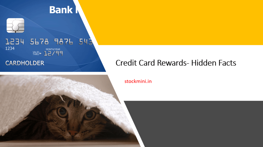 Hidden facts about Credit Card Rewards